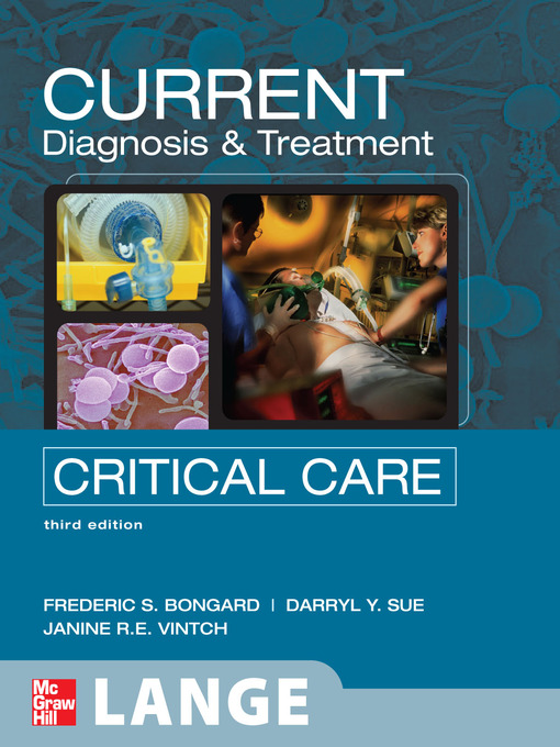 Title details for Current Critical Care Diagnosis and Treatment by Frederic Bongard - Available